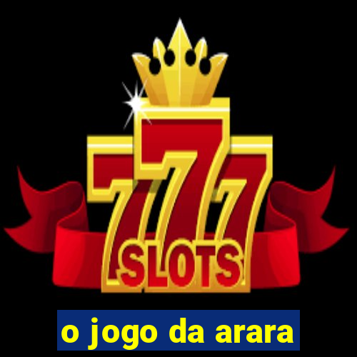 o jogo da arara